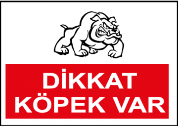 Dikkat Köpek Var Uyarı Levhası / 10 Adet