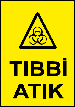 Tıbbi Atık Uyarı Levhası / 10 Adet
