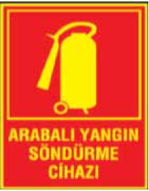 Arabalı Yangın Söndürme Cihazı Uyarı Levhası / 10 Adet