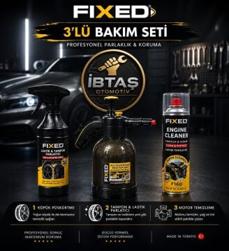 FIXED SET - FIXED 3 LÜ ARAÇ BAKIM SETİ ( LASTİK PARLATICI + MOTOR TEMİZLEME + ARAÇ YIKAMA POMPASI )