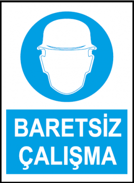 Baretsiz Çalışma Uyarı Levhası / 10 Adet