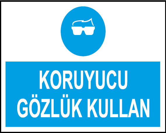 Koruyucu Gözlük Kullan Uyarı Levhası / 10 Adet
