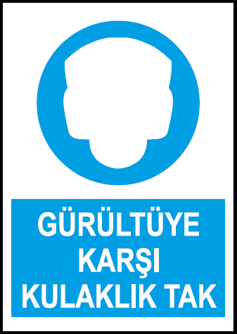 Gürültüye Karşı Kulaklık Tak Uyarı Levhası / 10 Adet
