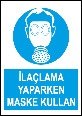 İlaçlama Yaparken Maske Kullan Uyarı Levhası / 10 Adet
