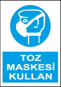 Toz Maskesi Kullan Uyarı Levhası / 10 Adet