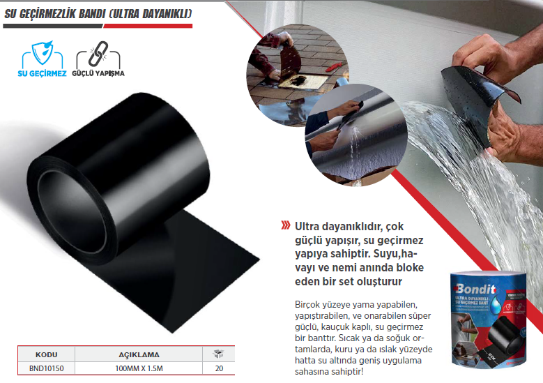 BONDİT Su Geçirmezlik Bandı ( Ultra Dayanıklı ) 100MM X 1.5 METRE (20 ADET)
