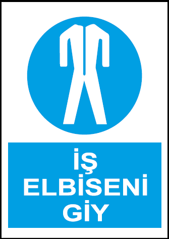 İş Elbiseni Giy Uyarı Levhası / 10 Adet