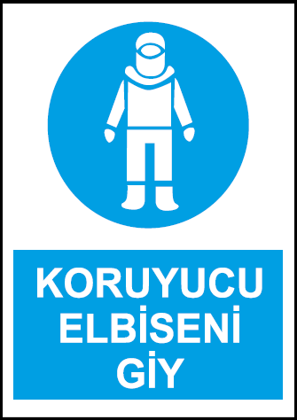Koruyucu Elbiseni Giy Uyarı Levhası / 10 Adet