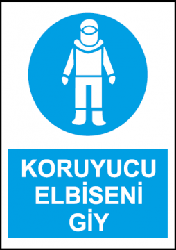 Koruyucu Elbiseni Giy Uyarı Levhası / 10 Adet