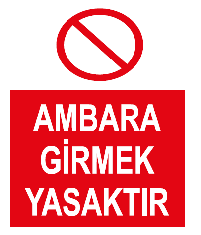 Ambara Girmek Yasaktır Uyarı Levhası / 10 Adet