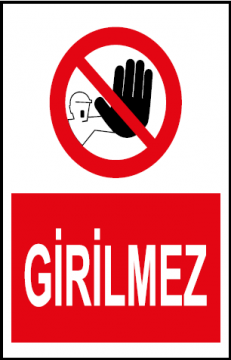 Girilmez Uyarı Levhası / 10 Adet